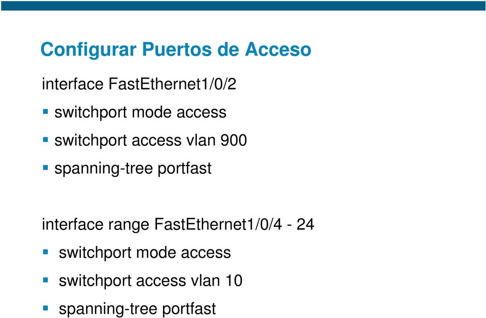spanning-tree portfast interface range FastEthernet1/0/4-24