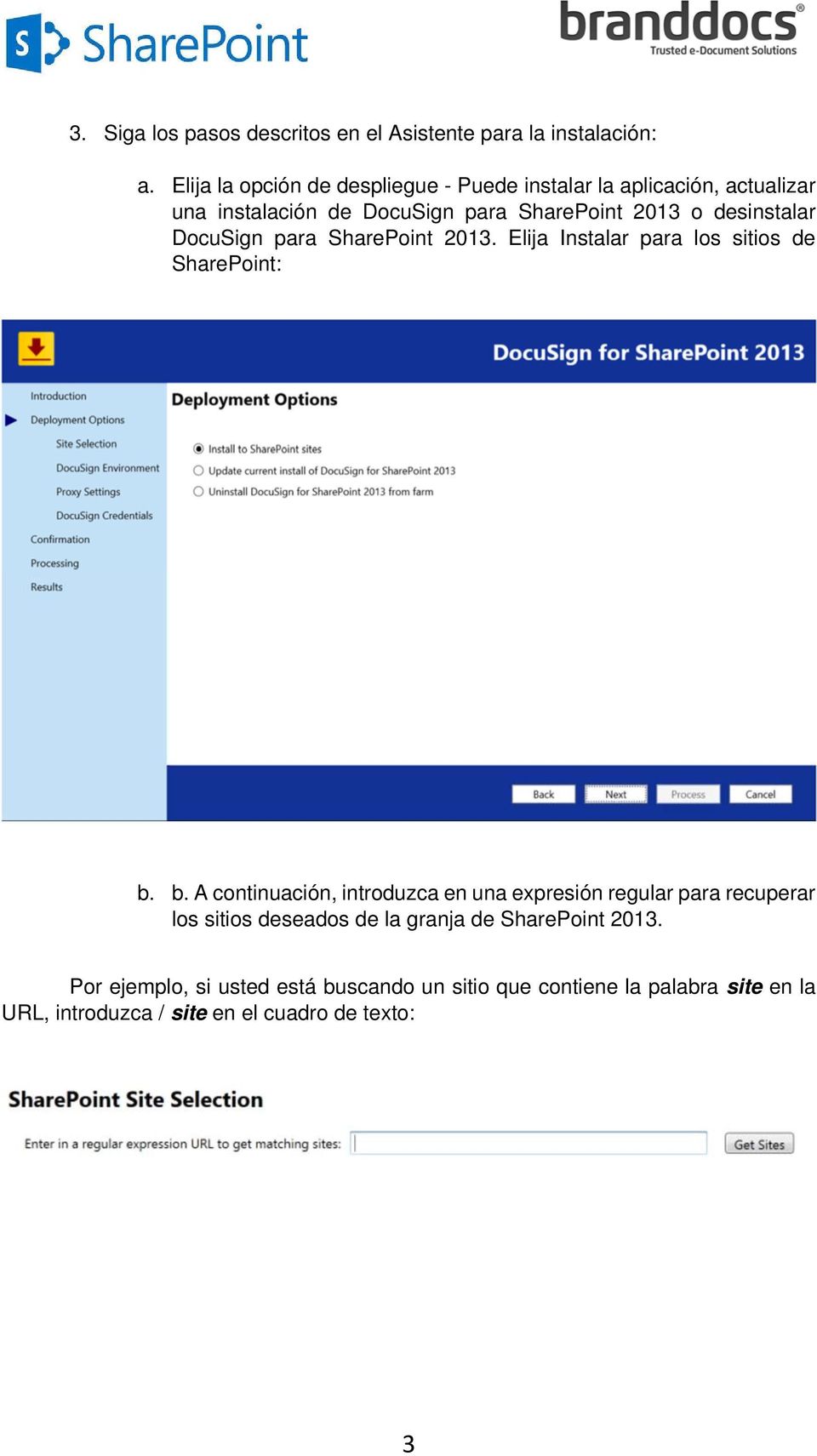 desinstalar DocuSign para SharePoint 2013. Elija Instalar para los sitios de SharePoint: b.