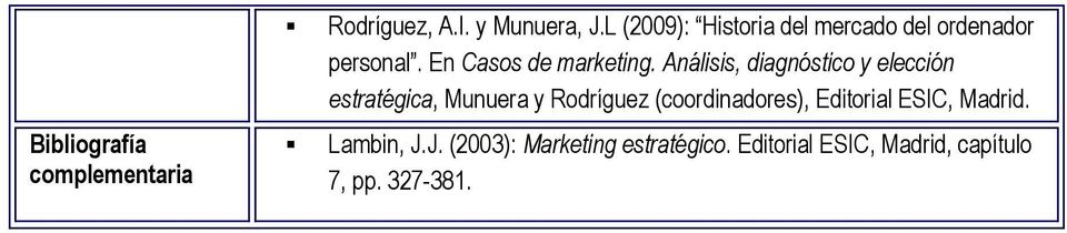 Análisis, diagnóstico y elección estratégica, Munuera y Rodríguez (coordinadores),