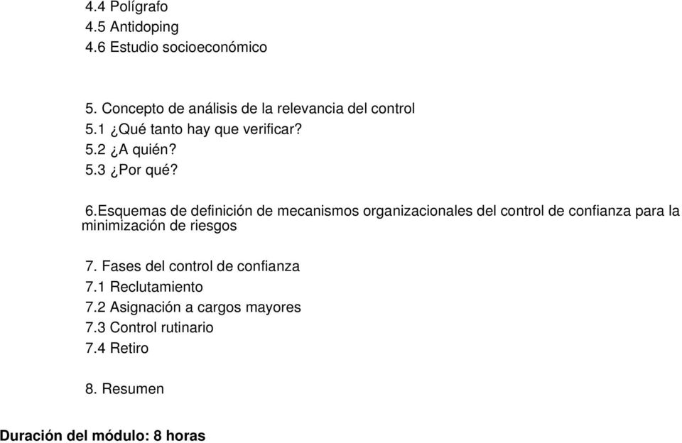 6.Esquemas de definición de mecanismos organizacionales del control de confianza para la minimización