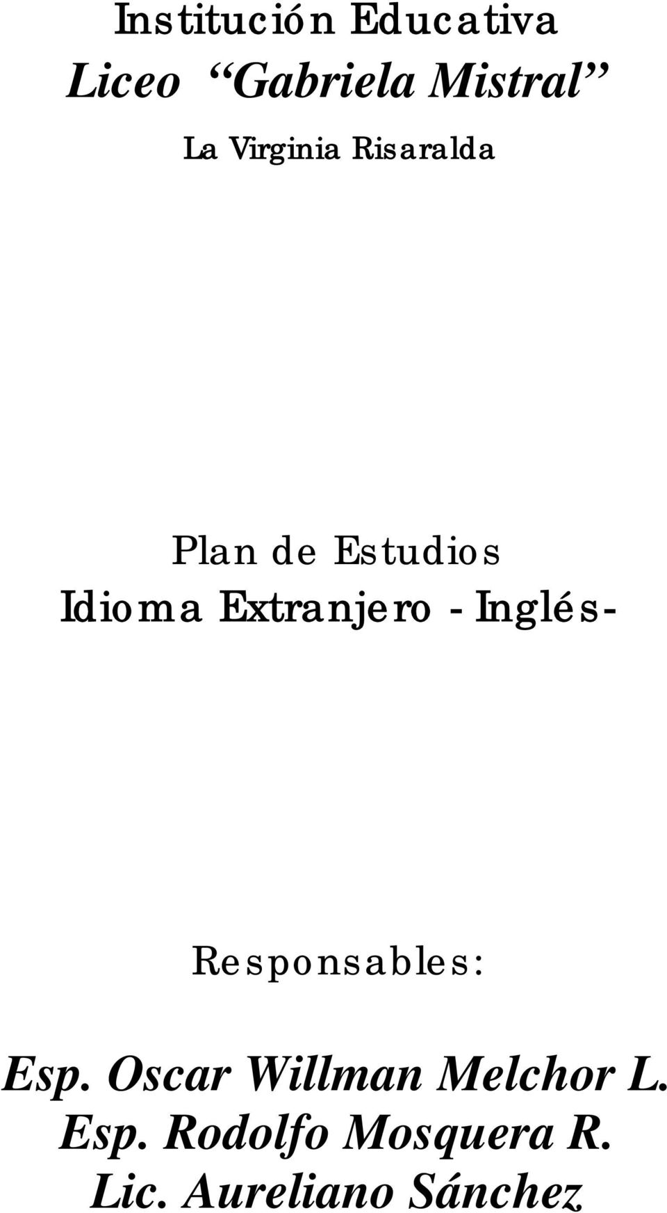 Extranjero - Inglés- Responsables: Esp.