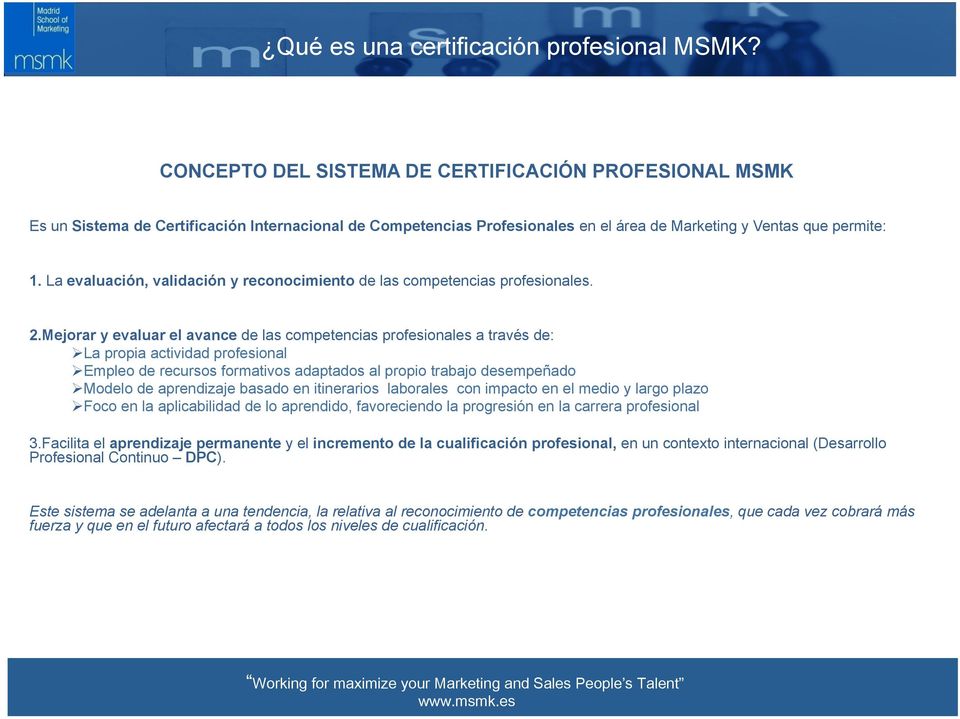 La evaluación, validación y reconocimiento de las competencias profesionales. 2.