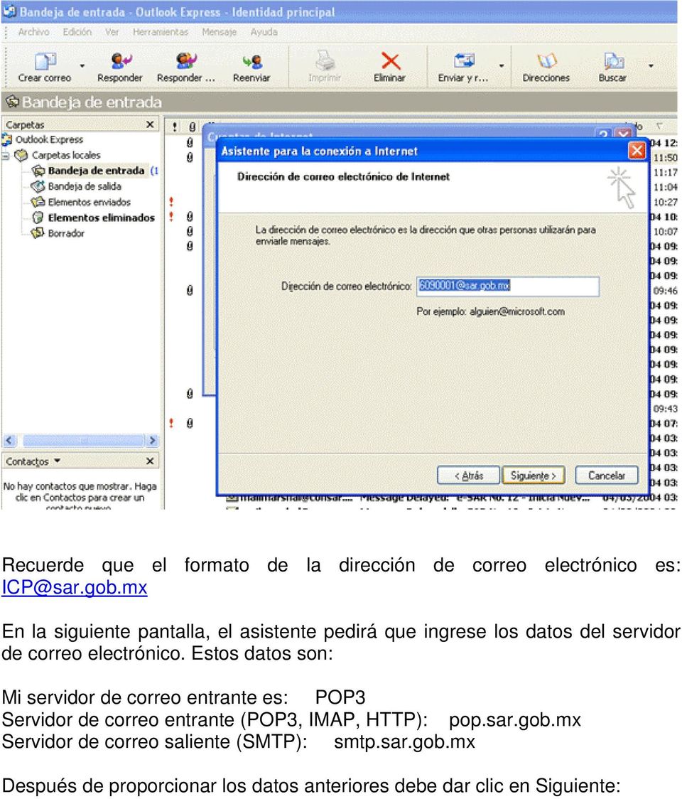 Estos datos son: Mi servidor de correo entrante es: POP3 Servidor de correo entrante (POP3, IMAP, HTTP):