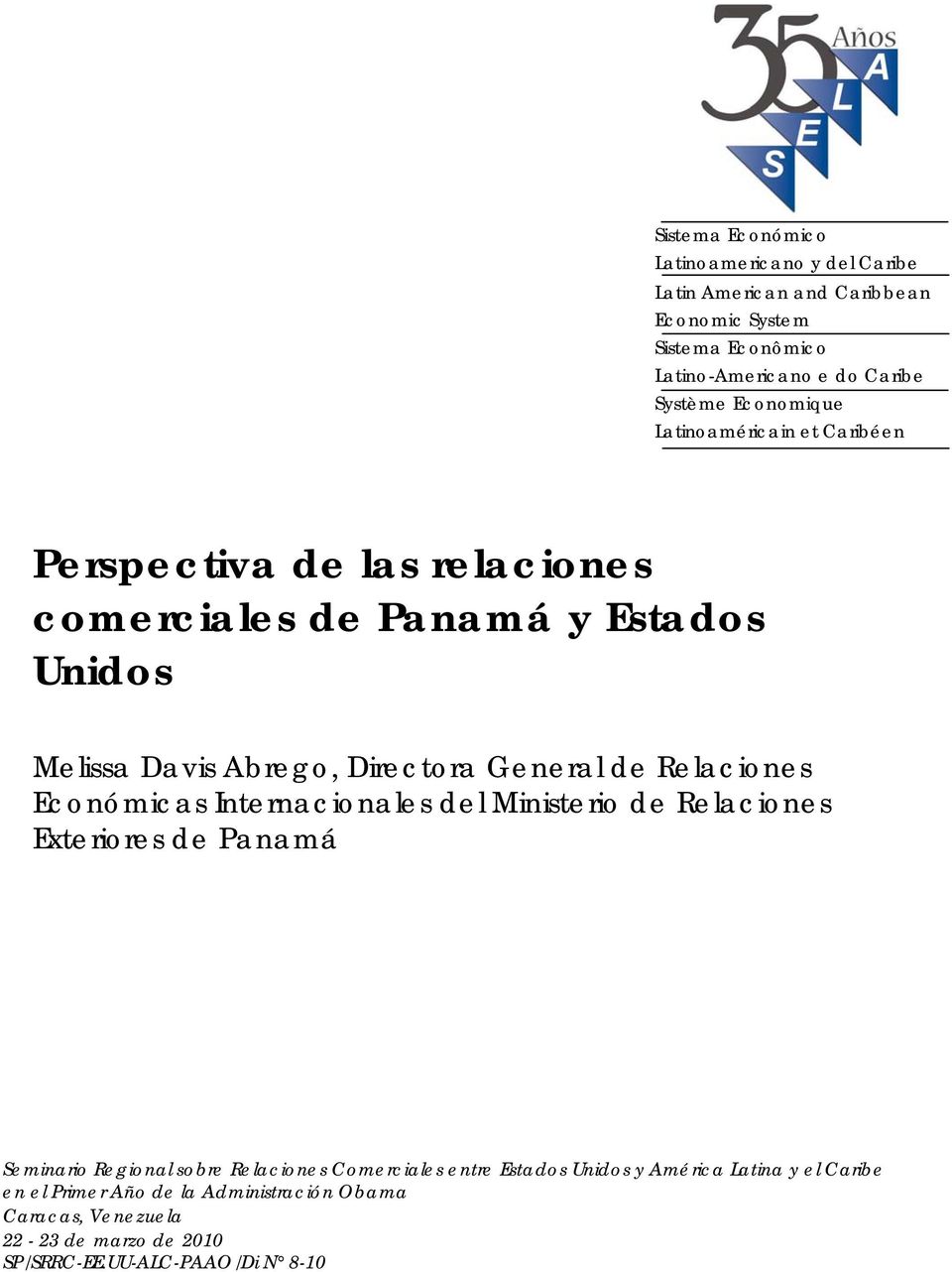 Relaciones Económicas Internacionales del Ministerio de Relaciones Exteriores de Panamá Seminario Regional sobre Relaciones Comerciales entre Estados
