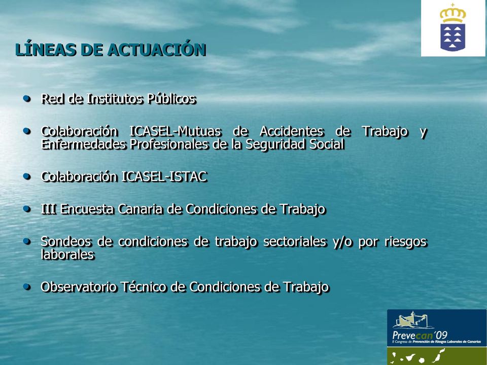 Colaboración ICASEL-ISTAC III Encuesta Canaria de Condiciones de Trabajo Sondeos de