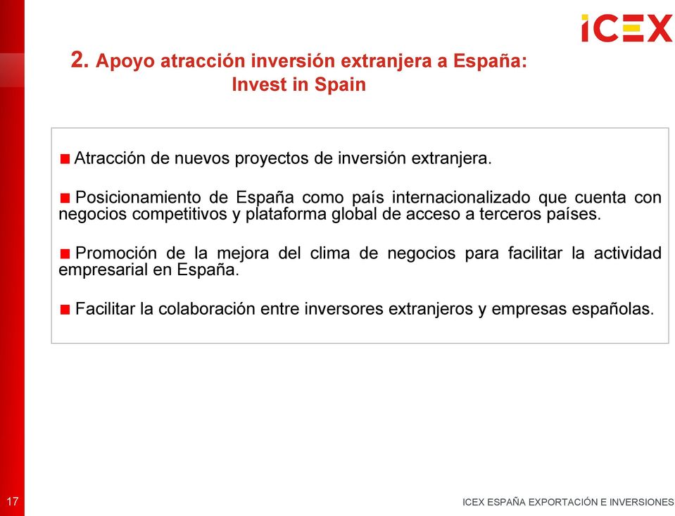 Posicionamiento de España como país internacionalizado que cuenta con negocios competitivos y plataforma