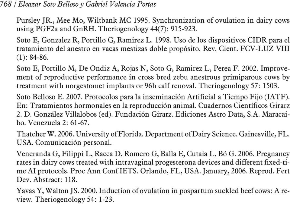 Soto E, Portillo M, De Ondiz A, Rojas N, Soto G, Ramirez L, Perea F. 2002.