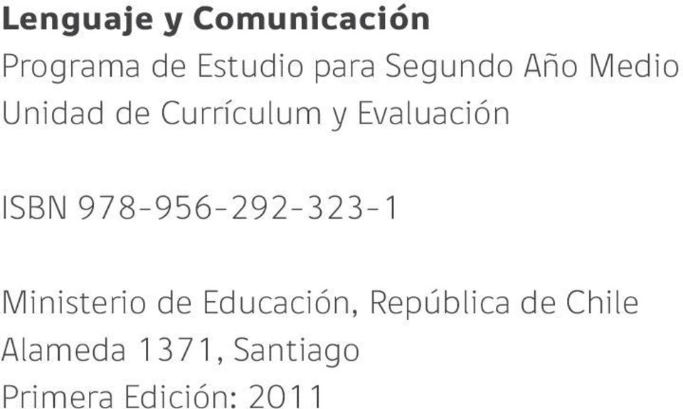 ISBN 978-956-292-323-1 Ministerio de Educación,