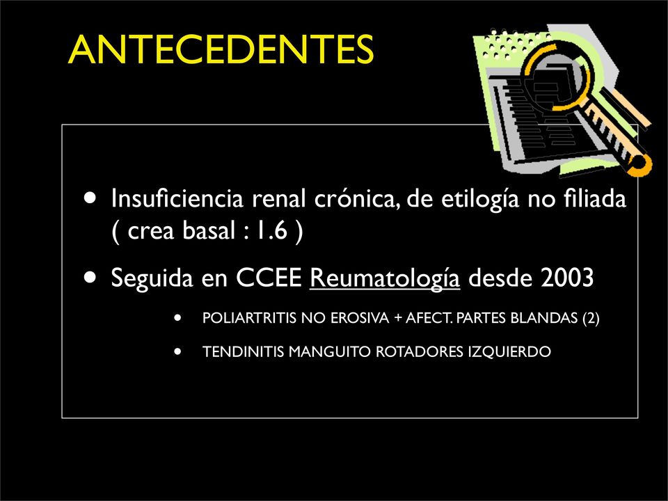 6 ) Seguida en CCEE Reumatología desde 2003