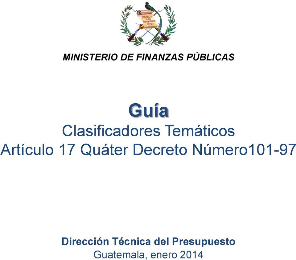 Quáter Decreto 101-97 Dirección