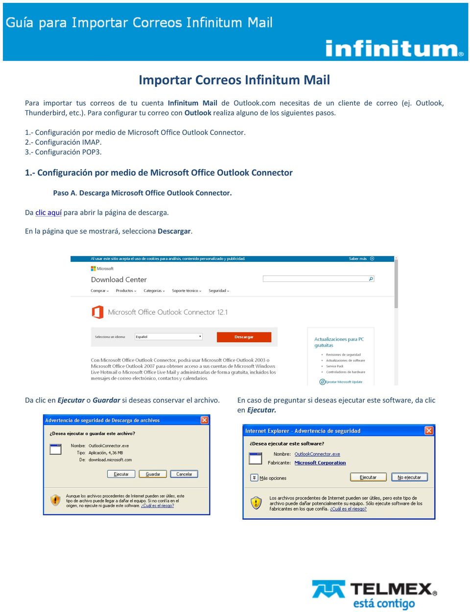 - Configuración POP3. 1.- Configuración por medio de Microsoft Office Outlook Connector Paso A. Descarga Microsoft Office Outlook Connector.