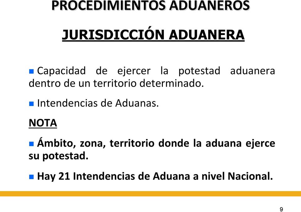 Intendencias de Aduanas.
