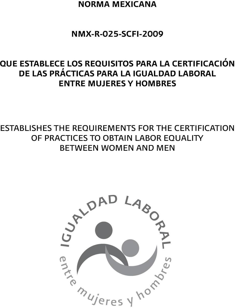 HOMBRES ESTABLISHES THE REQUIREMENTS FOR THE CERTIFICATION OF PRACTICES TO
