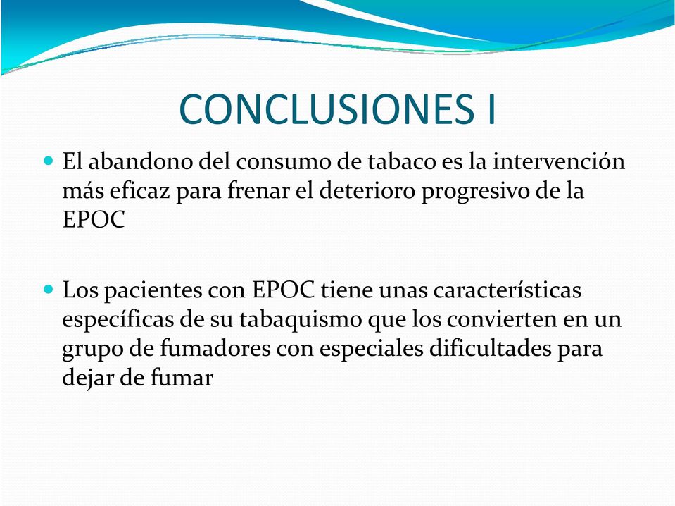pacientes con EPOC tiene unas características específicas de su tabaquismo