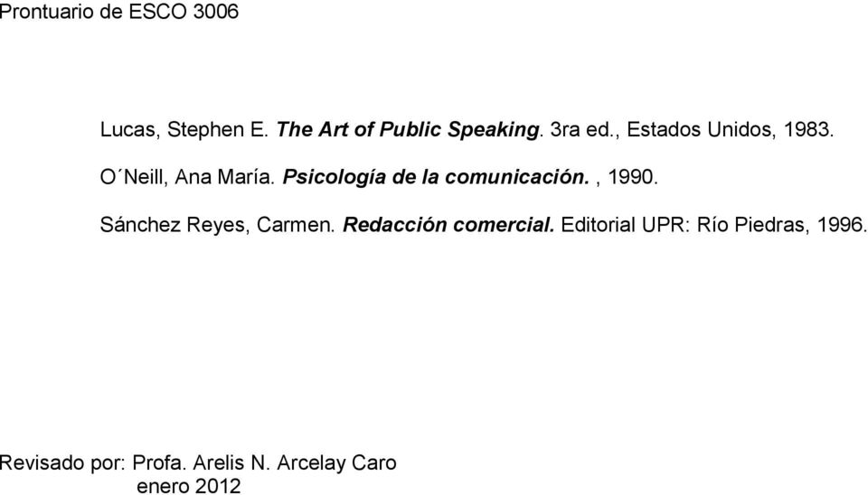 Psicología de la comunicación., 1990. Sánchez Reyes, Carmen.