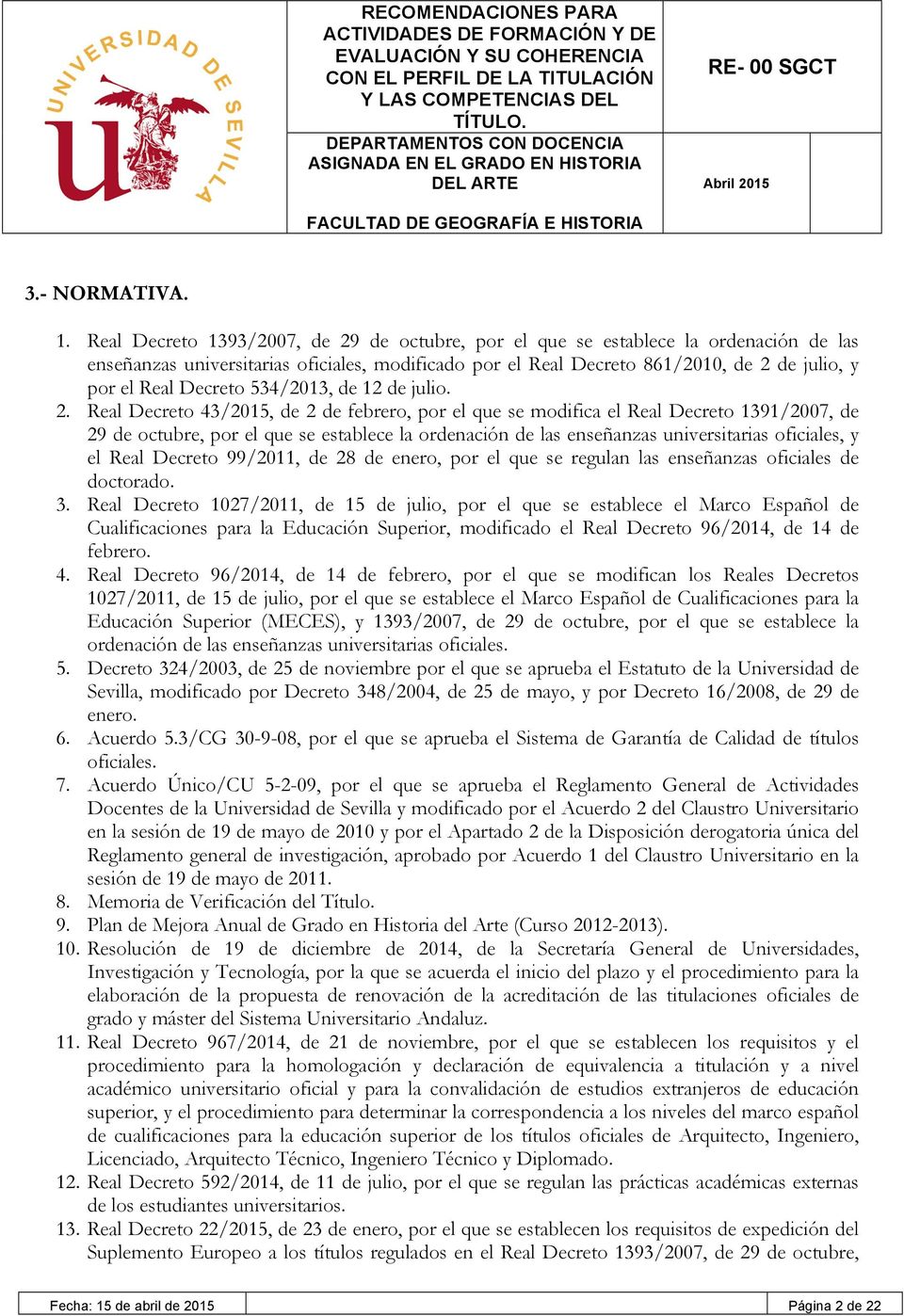 Decreto 534/2013, de 12 de julio. 2.