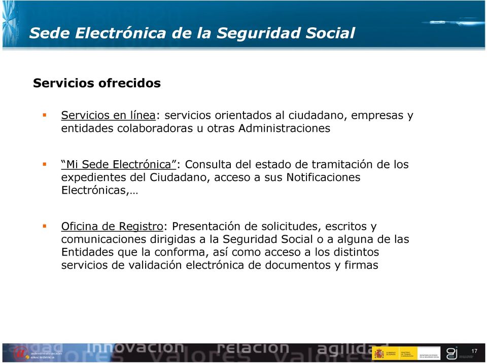 sus Notificaciones Electrónicas, Oficina de Registro: Presentación de solicitudes, escritos y comunicaciones dirigidas a la Seguridad