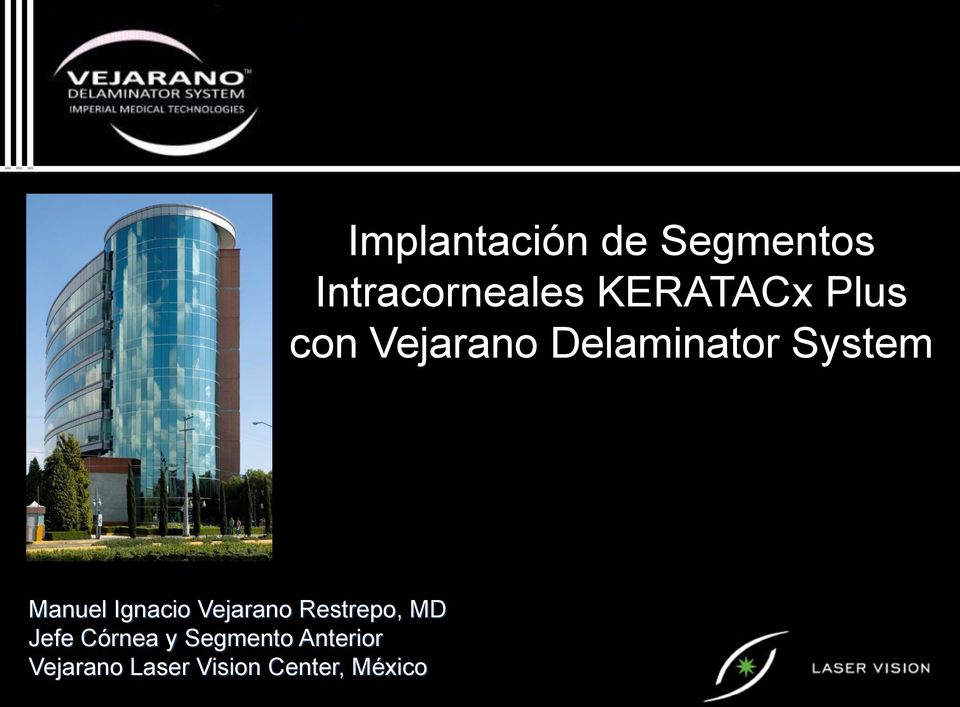 Vision Center, México Implantación de Segmentos
