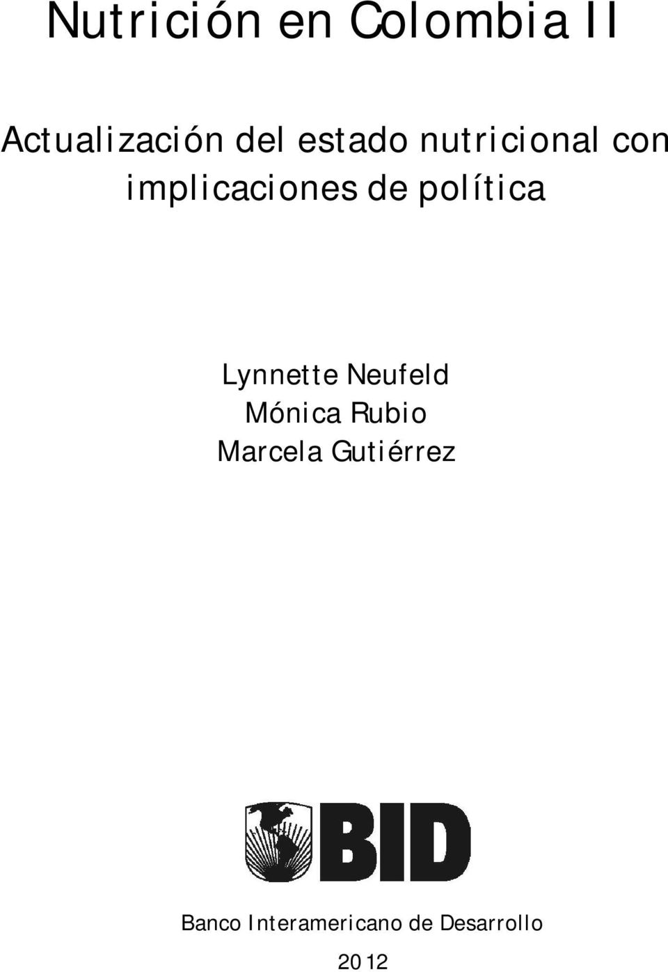 política Lynnette Neufeld Mónica Rubio