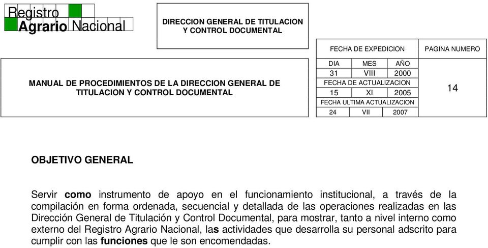 Dirección General de Titulación y Control Documental, para mostrar, tanto a nivel interno como externo del