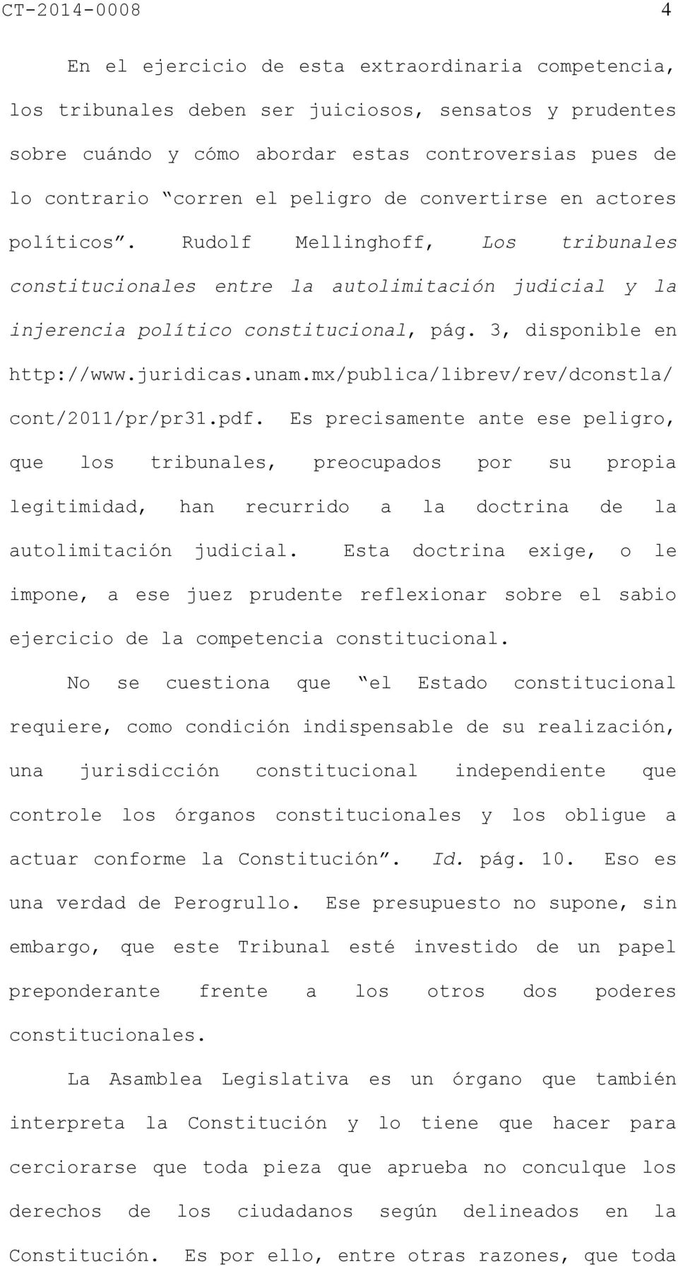 3, disponible en http://www.juridicas.unam.mx/publica/librev/rev/dconstla/ cont/2011/pr/pr31.pdf.