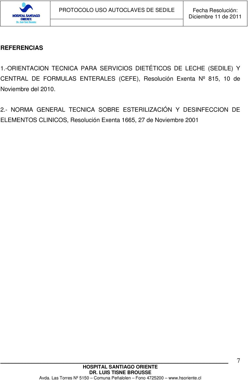 DE FORMULAS ENTERALES (CEFE), Resolución Exenta Nº 815, 10 de Noviembre del