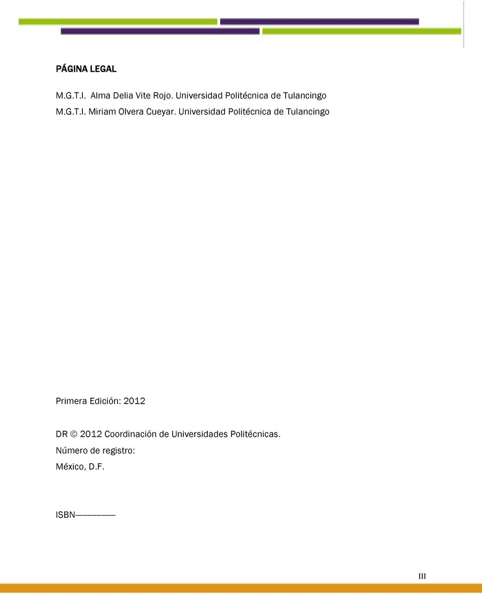Universidad Politécnica de Tulancingo Primera Edición: 2012 DR 2012