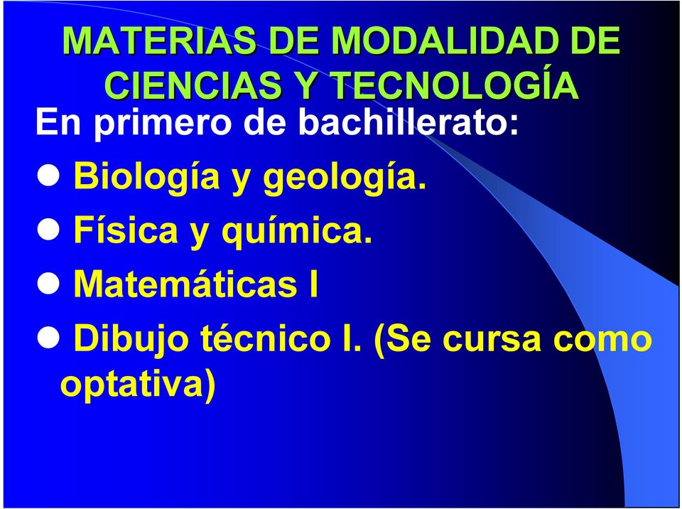 Biología y geología. Física y química.