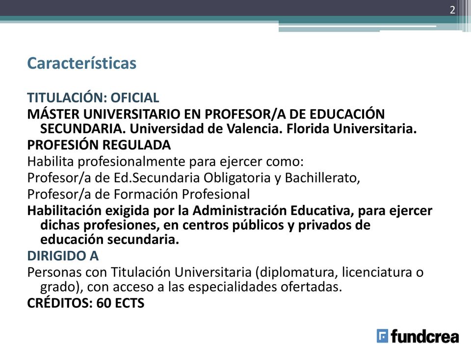 Secundaria Obligatoria y Bachillerato, Profesor/a de Formación Profesional Habilitación exigida por la Administración Educativa, para ejercer
