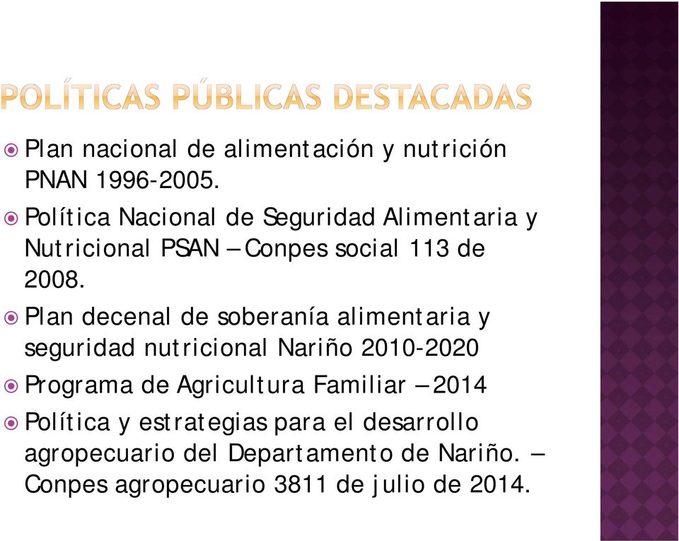 Plan decenal de soberanía alimentaria y seguridad nutricional Nariño 2010-2020 Programa de