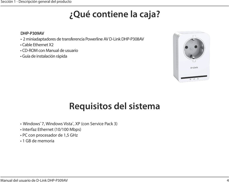 CD-ROM con Manual de usuario Guía de instalación rápida Requisitos del sistema Windows 7, Windows