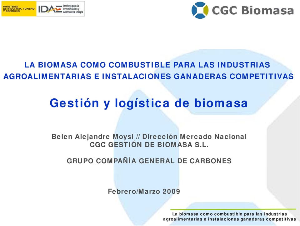 biomasa Belen Alejandre Moysi // Dirección Mercado Nacional CGC