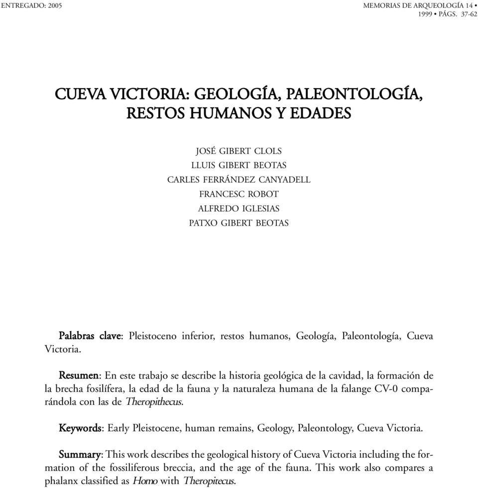 clave: Pleistoceno inferior, restos humanos, Geología, Paleontología, Cueva Victoria.