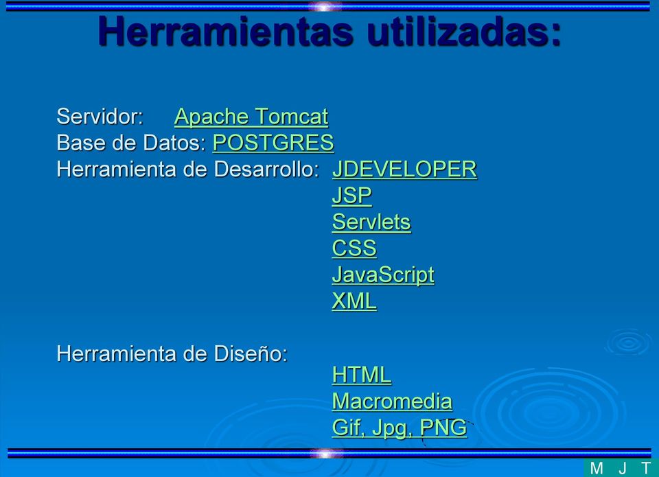 Desarrollo: JDEVELOPER JSP Servlets CSS