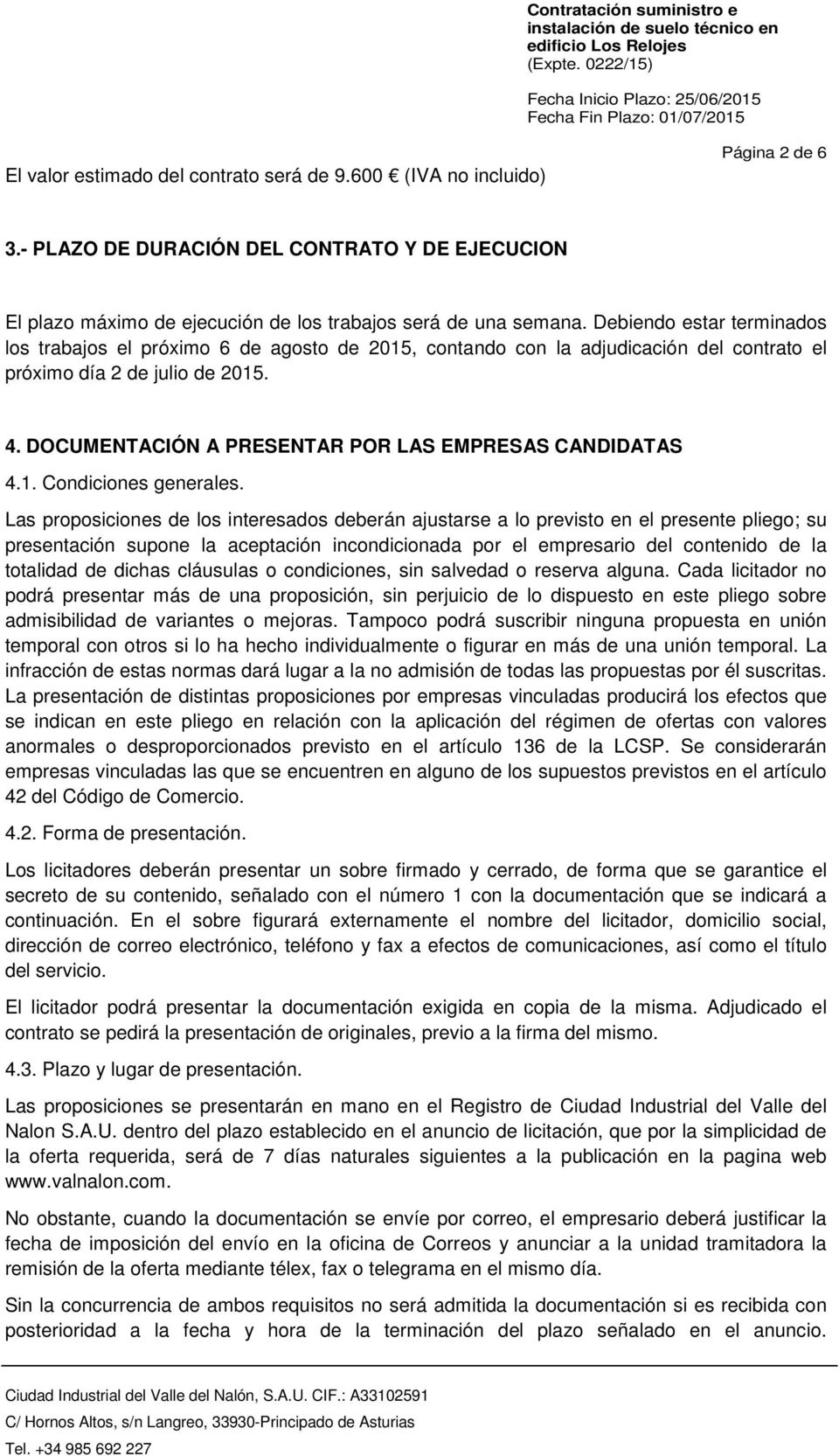 DOCUMENTACIÓN A PRESENTAR POR LAS EMPRESAS CANDIDATAS 4.1. Condiciones generales.