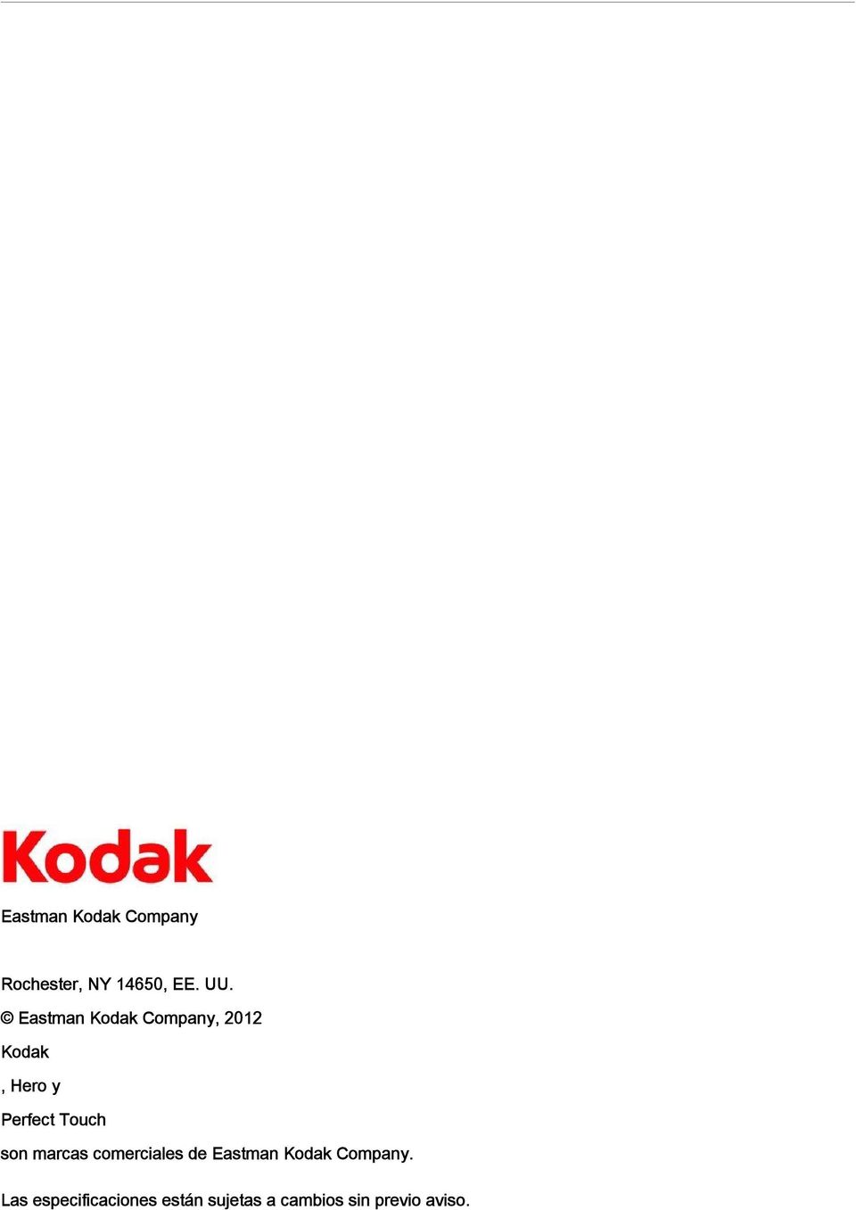 Touch son marcas comerciales de Eastman Kodak Company.