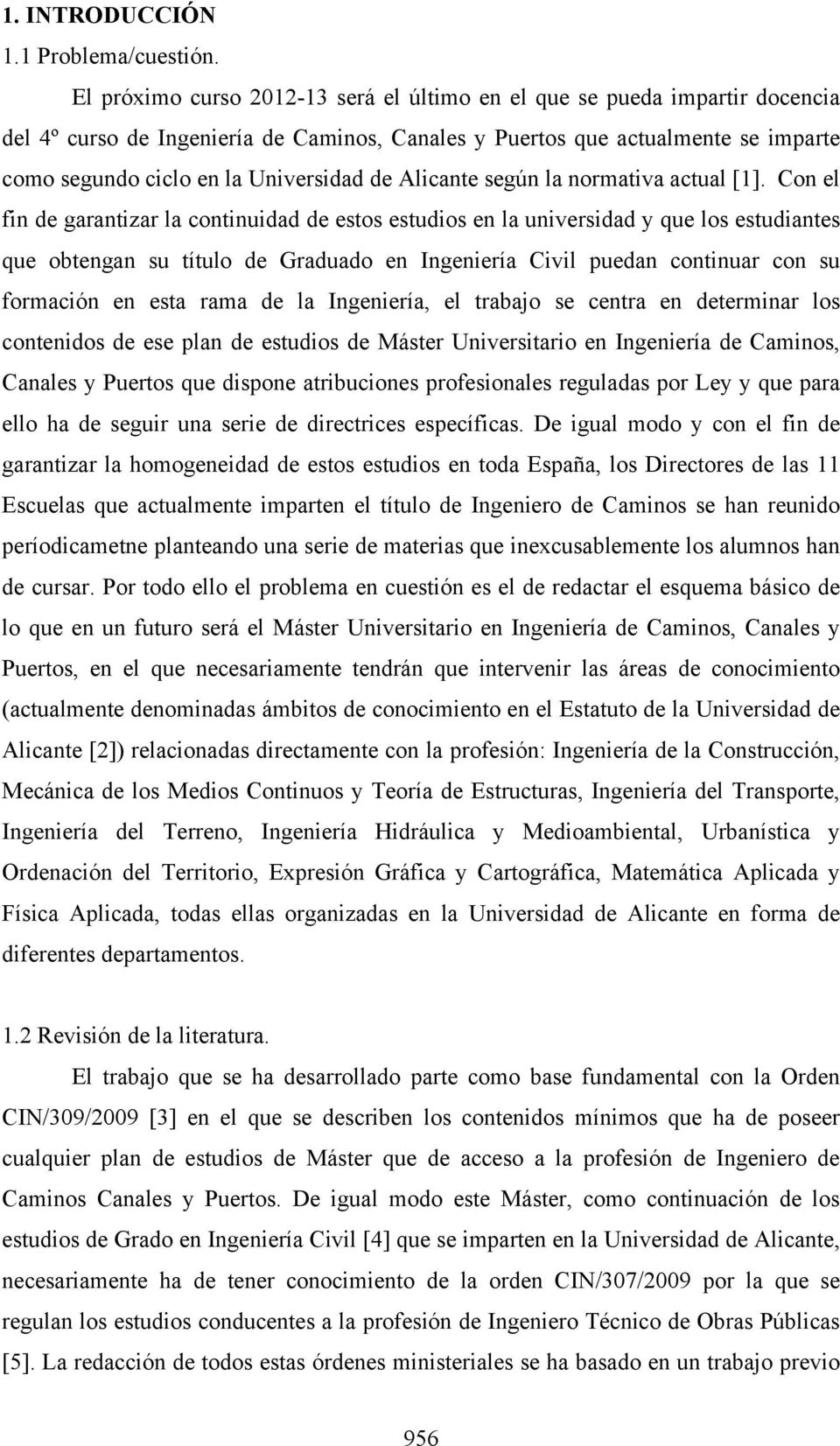 de Alicante según la normativa actual [1].