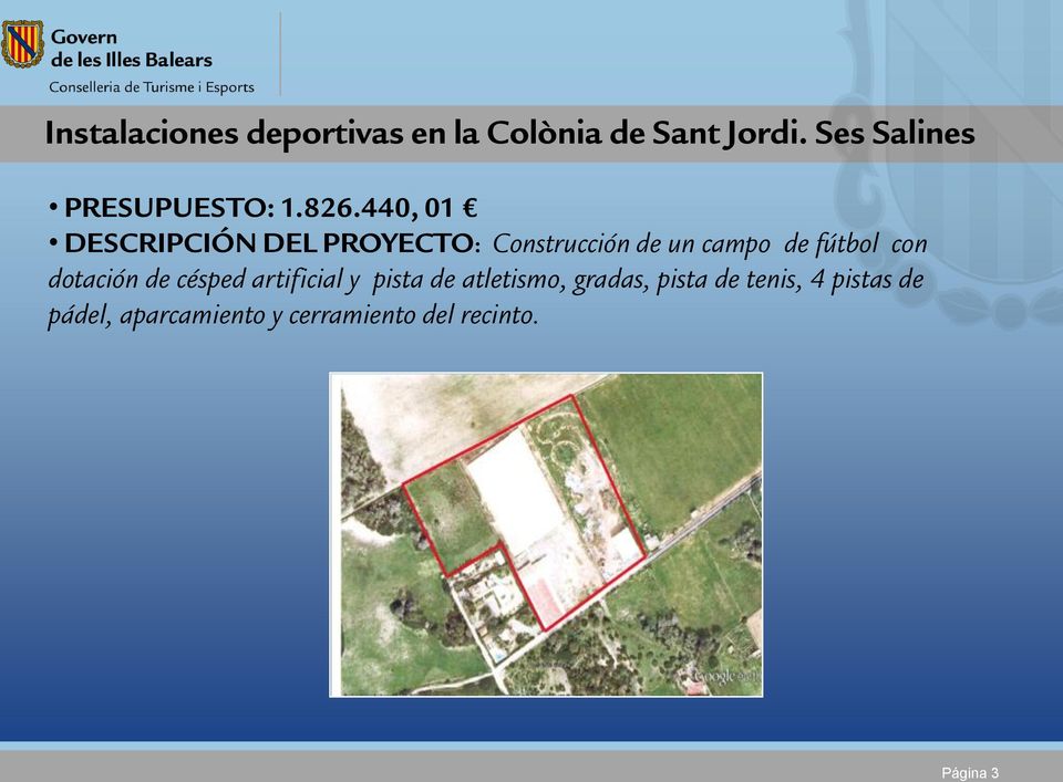 440, 01 DESCRIPCIÓN DEL PROYECTO: Construcción de un campo de fútbol con
