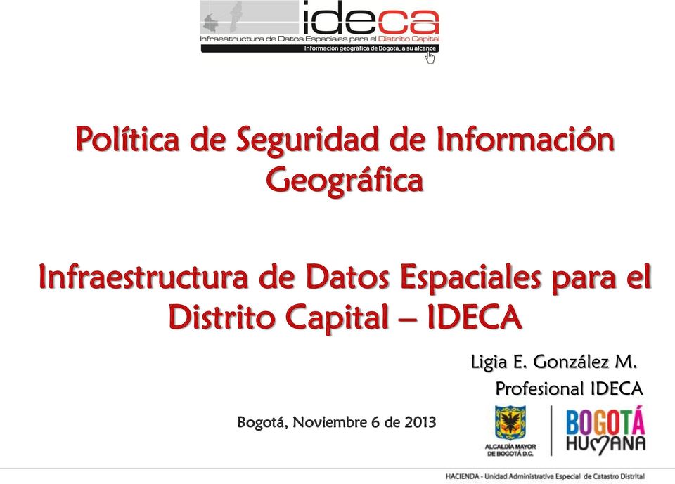 Espaciales para el Distrito Capital IDECA