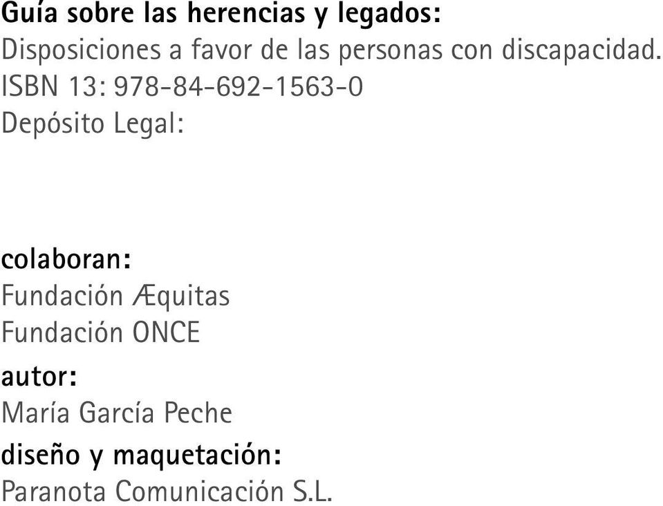ISBN 13: 978-84-692-1563-0 Depósito Legal: colaboran: Fundación