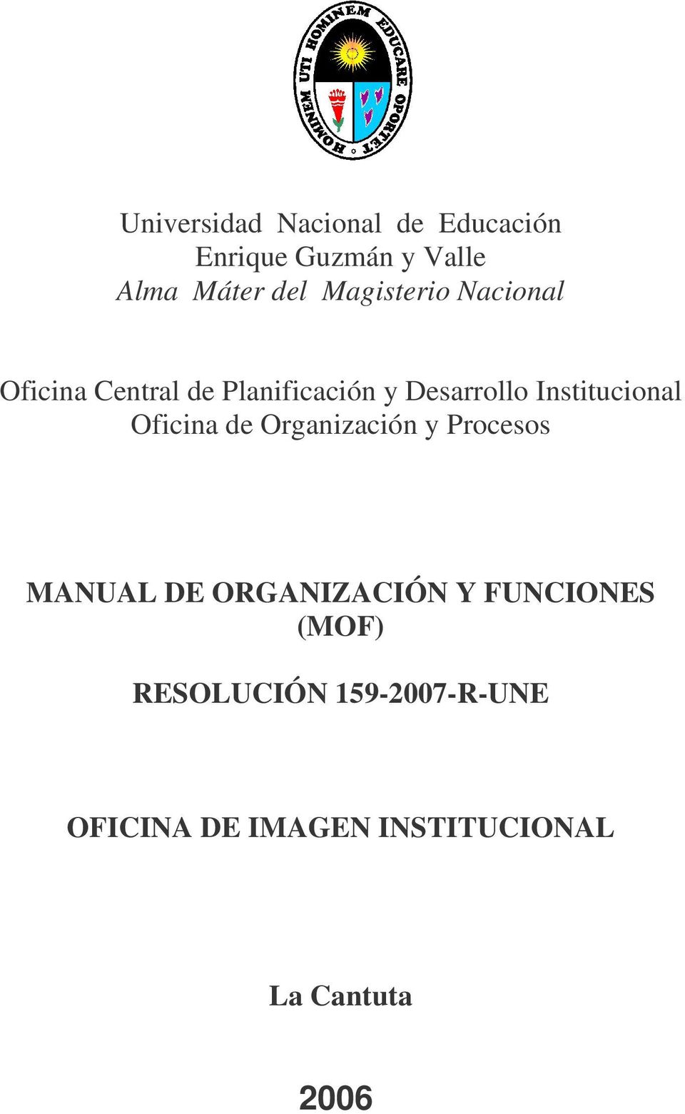 Desarrollo Institucional MANUAL DE ORGANIZACIÓN Y FUNCIONES (MOF)