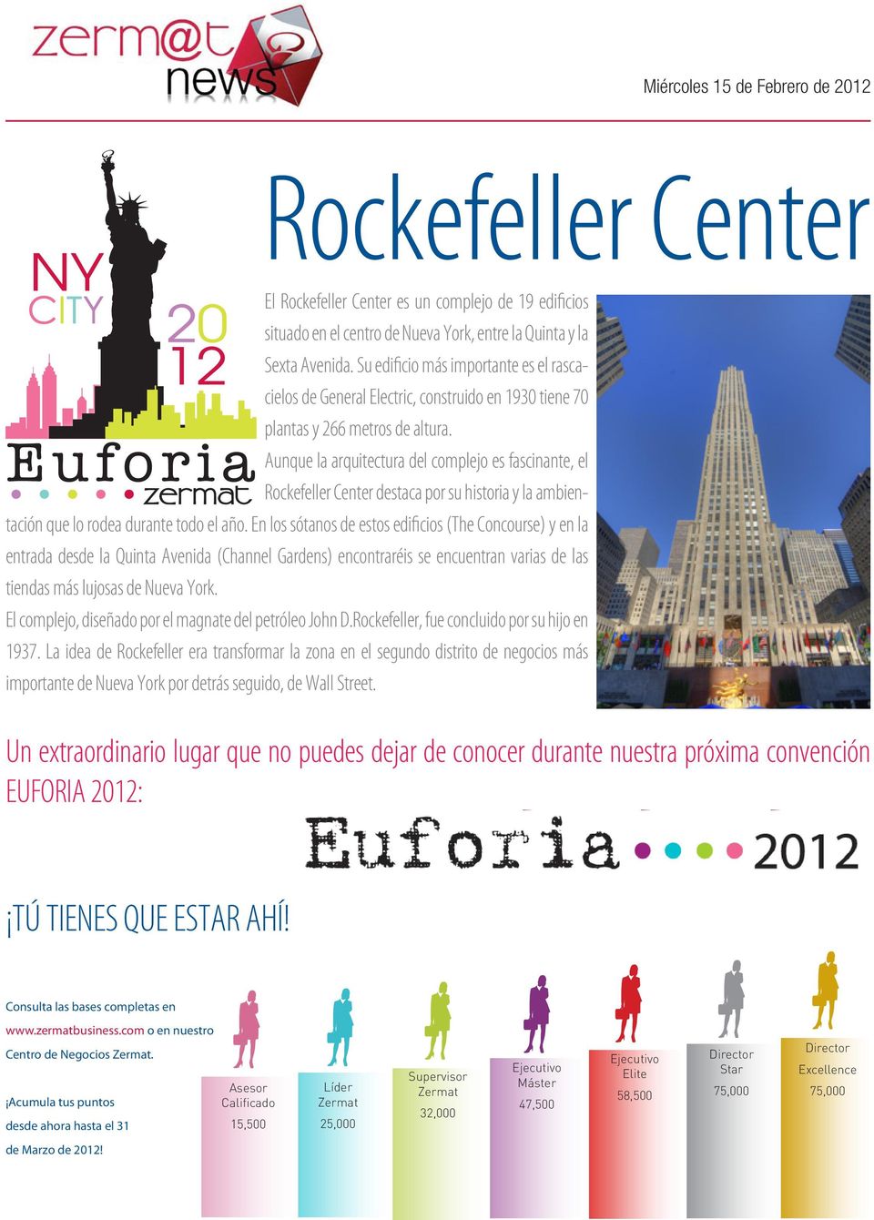 Aunque la arquitectura del complejo es fascinante, el Rockefeller Center destaca por su historia y la ambientación que lo rodea durante todo el año.