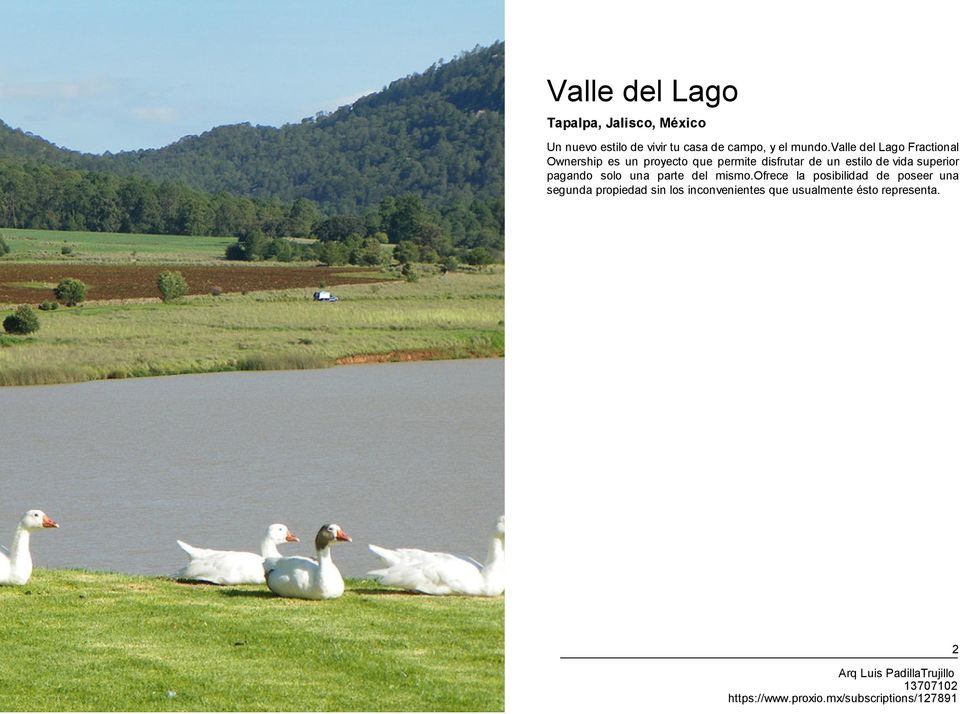 valle del Lago Fractional Ownership es un proyecto que permite disfrutar de un