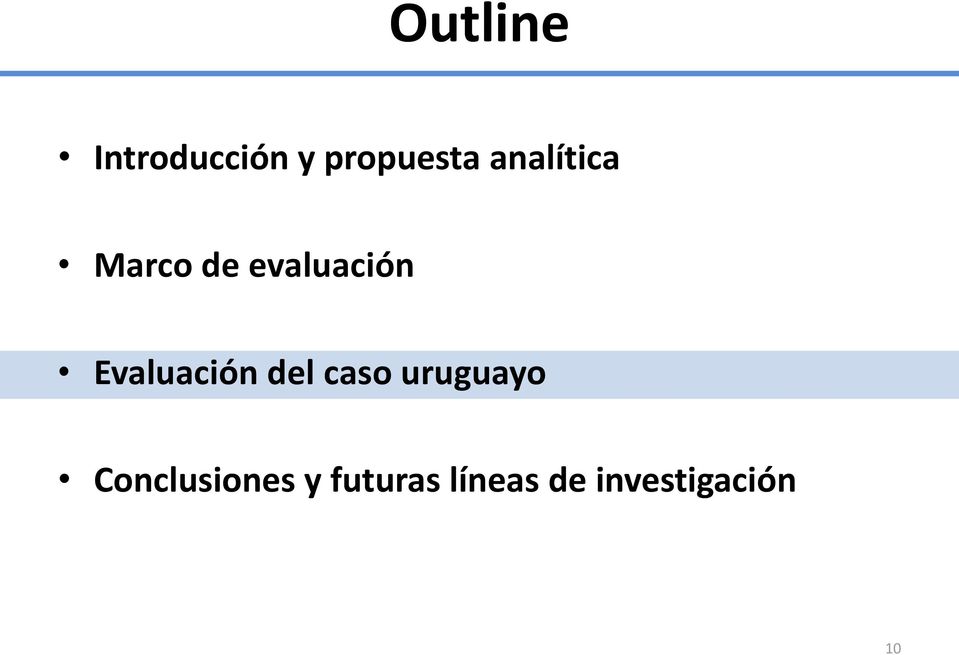 Evaluación del caso uruguayo