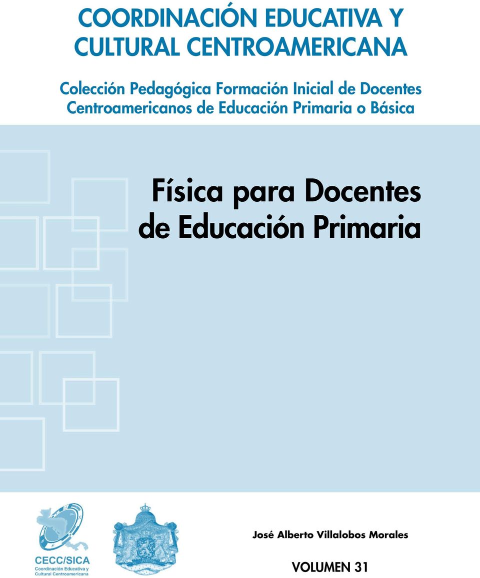 Centroamericanos de Educación Primaria o Básica Física para