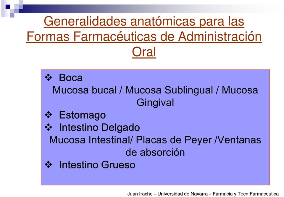 Intestino Delgado Mucosa Intestinal/ Placas de Peyer /Ventanas de