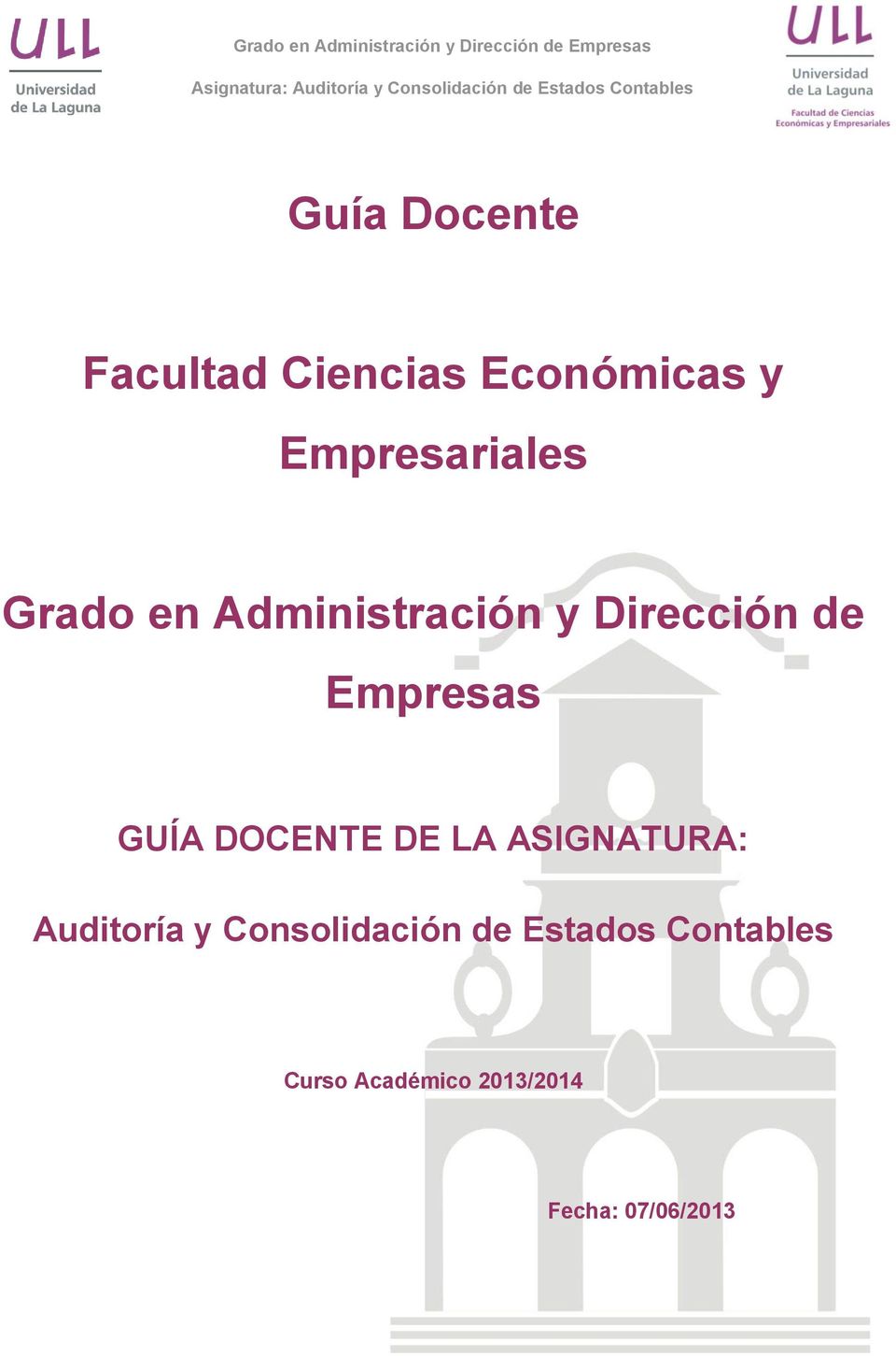 Dirección de Empresas GUÍA DOCENTE DE LA ASIGNATURA: Auditoría y