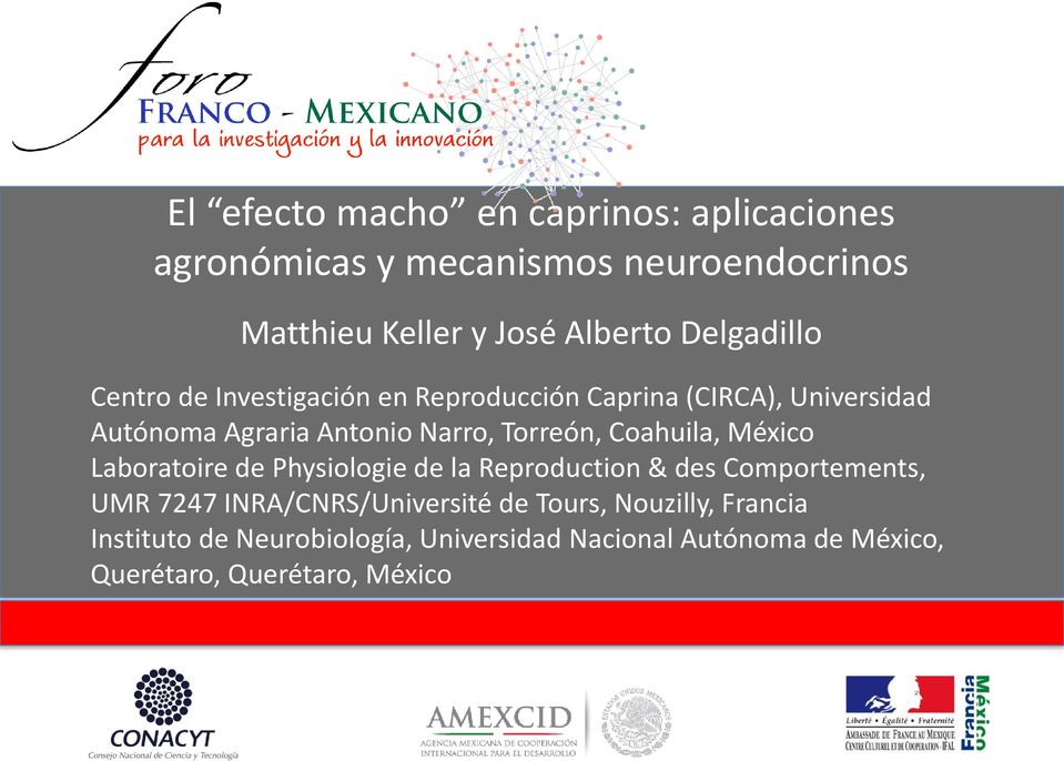 Torreón, Coahuila, México Laboratoire de Physiologie de la Reproduction & des Comportements, UMR 7247