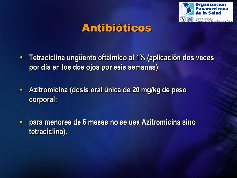 semanas) Azitromicina (dosis oral única de 20 mg/kg de peso