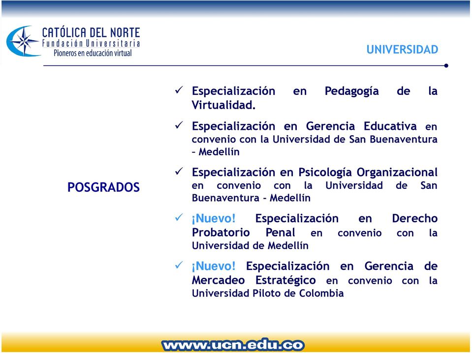 Especialización en Psicología Organizacional en convenio con la Universidad de San Buenaventura - Medellín Nuevo!